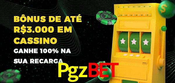 Pgzbet melhor bônus de depósito
